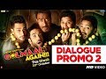 Golmaal Again Dialogue Promo 2 | Rohit Shetty | Ajay Devgn | Parineeti Chopra | 20th Oct 2017