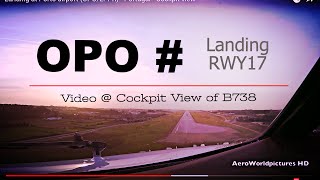 Landing @ Porto - Francisco de Sá Carneiro Airport (OPO/LPPR) Portugal # Cockpit view - RWY17