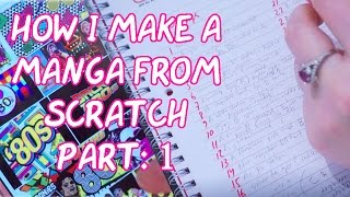 MAKING MANGA & COMICS ~Part 1: Inspiration, plot and first draft