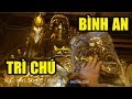 Mang Vòng Nu Huyết Long đi trì chú bình an tại Chùa Bái Đính - Tập Cuối
