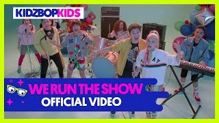 Watch Kidz Bop Kids We Run The Show video
