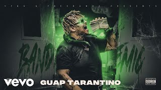 Watch Guap Tarantino Bandemic video