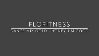 Dance Mix Gold - Honey, I’m Good