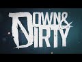 Down & Dirty [2012] (Full Album Probably)