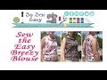How to sew the Easy Breezy Blouse