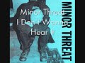 Minor Threat- I Don't Wanna Hear It