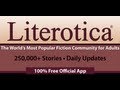 Literotica: Over 250,000 Free Adult Sex Stories