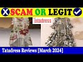 Tatadress Reviews (March 2024) - Is This A Valid E-Commece Site? Find Out! | Scam Inspecter
