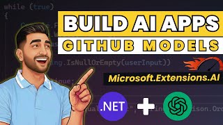 Build Ai Apps In Using Microsoft.extensions.ai And Github Models