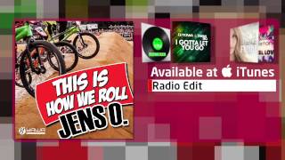 Jens O. - This Is How We Roll (Radio Edit)