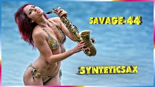 Savage-44 Ft. Synteticsax - I Just Wanna Be With You