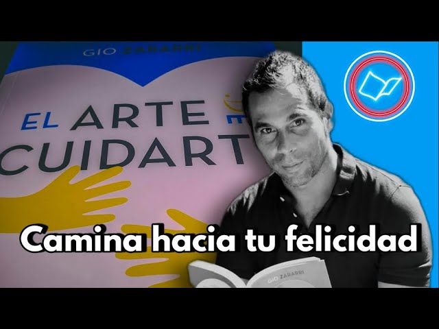 ¿Cómo ser feliz desde uno mismo? El Arte De Cuidarte.