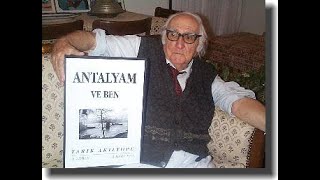 Antalyanın 100 Yıllık Tarihi Belgeseli... Tarık Akiltopu-İdris Taş 1999