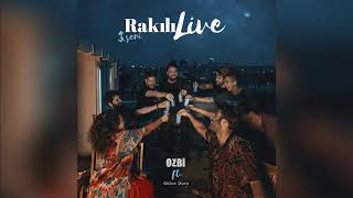 Ozbi ft. Gülce Duru - Beni Sev (Rakılı Live 3. Seri) ( Audio)