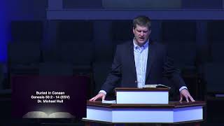 05 29 2022 830 Sermon Video Buried in Cannan Genesis 50 2 14 1