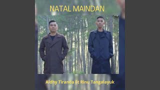 Natal Maindan (feat. Rinu Tangalayuk)
