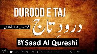 Darood Sharif - Darood e Taj ᴴᴰ salawat ‎‎ -  Beautiful Darood-e-Taj Recited by 