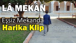 Balkanların Ve Orta Doğunun En Büyük Camisinde Klip La Mekan Muhammet Hulusi