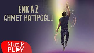 Ahmet Hatipoğlu - Enkaz ( Lyric )