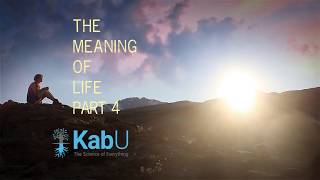 The Meaning Of Life Part 4. The Science Of Meaning