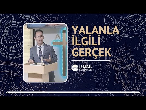 Yalanla İlgili Gerçek - İsmail Serinken