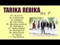 Rebika Album - Volume 9 --- HIRA MALAGASY - Ho avy ve - Metisy anglisy - Mitsingerina - Tsy menatra