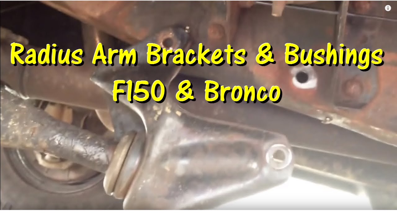 Radius Arm Bushing and Bracket Replacement - 92 to 96 F150 and Bronco