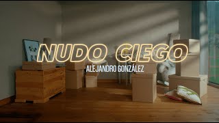 Alejandro González - Nudo Ciego