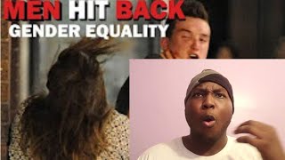 When Men hit Back! (Gender Equality) REACTION