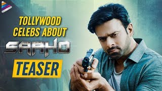 Saaho Teaser Celebrity Talk | Prabhas | Shraddha Kapoor | Sujeeth | #SaahoTeaser | Telugu FilmNagar