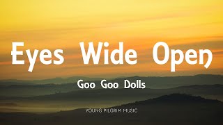 Watch Goo Goo Dolls Eyes Wide Open video