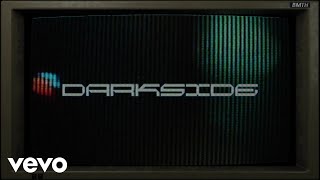 Bring Me The Horizon - Darkside (Lyric Video)