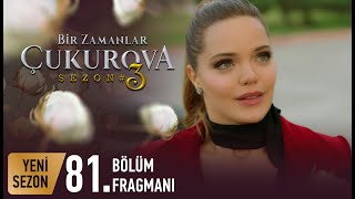 Bir Zamanlar Ova 81. Bölüm Fragmanı