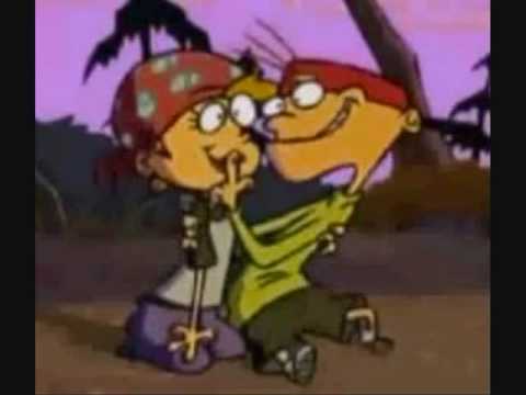 Ed Edd n Eddy Nazz and Kevin 7 I want you i need you i love you