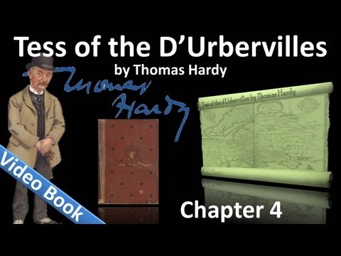 Chapter 04 - Tess of the d'Urbervilles by Thomas Hardy