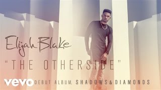 Watch Elijah Blake The Otherside video