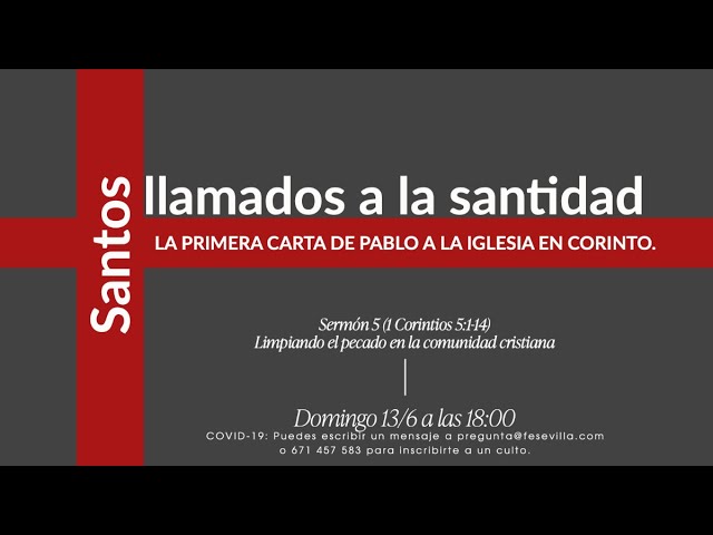 1 Corintios 5:1-14 La disciplina eclesial: limpiando el pecado en la iglesia (Serie de 1 Corintios)