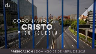 Coronavirus, Cristo y Su Iglesia - Servicio Dominical IBN