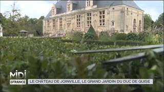 Suivez Le Guide Le Château De Joinville, Le Grand Jardin Du Duc De Guise