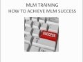 MLM TRAINING | HOW TO ACHIEVE MLM SUCCESS!