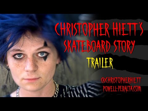 Christopher Hiett's Skateboard Story Trailer