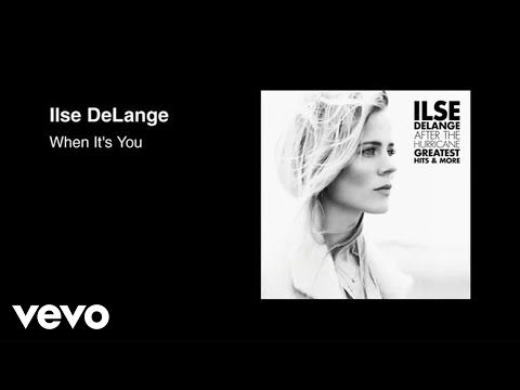 Ilse DeLange - When It's You