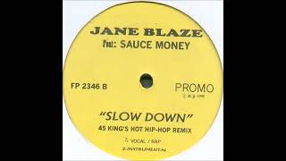 Watch Jane Blaze Slow Down video