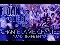 Fugain & le Big Bazar - Chante la vie chante (Yanis Texier Remix)