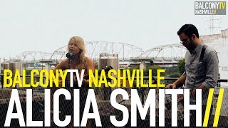 ALICIA SMITH - WHAT WE GONNA DO (BalconyTV)