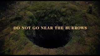 The Watchers | Rules | Do Not Go Near The Burrows