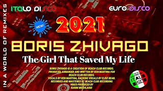 Boris Zhivago -The Girl That Saved My Life - In A World Of Remixes Vocals By Ken Martina