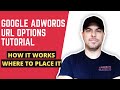 Google AdWords URL Options Tutorial