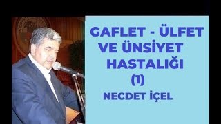 Gaflet - Ülfet Ve Ünsi̇yet Hastaliği 1