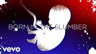 flora cash - Born In The Slumber (Lyric )